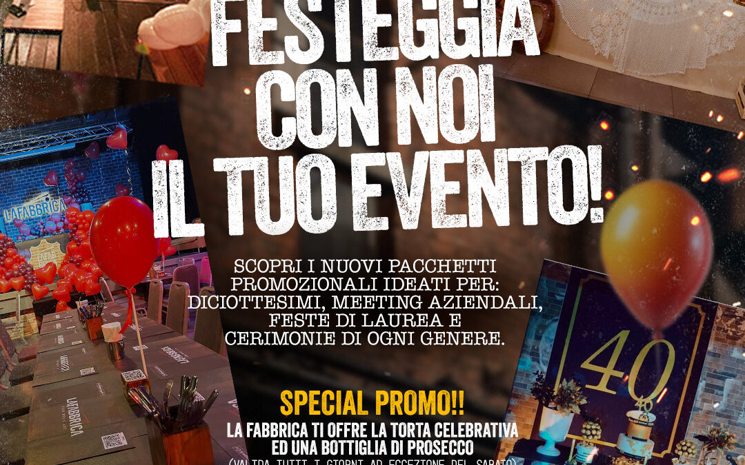Festeggia i tuoi eventi privati nel Salento con La Fabbrica